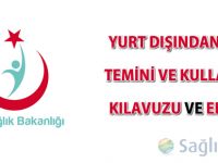 Yurt Dışından İlaç Temini ve Kullanımı Kılavuzu ve ekleri güncellendi