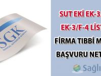 SUT Eki Ek-3/E-1 ve Ek-3/F-4 listeleri firma tıbbi malzeme başvuru neticeleri