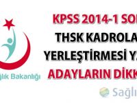 KPSS 2014-1 sonucu THSK kadrolarına yerleştirmesi yapılan adayların dikkatine