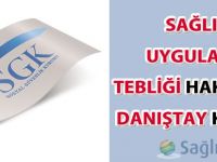 Sağlık Uygulama Tebliği hakkında Danıştay kararı