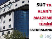 SUT'ta yer alan tıbbi malzemelerin temini ve faturalandırılması