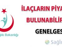 İlaçların Piyasada Bulunabilirliği Genelgesi