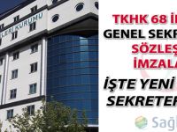 TKHK 68 ilde 75 genel sekreterle sözleşme imzaladı