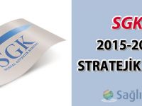 Sosyal Güvenlik Kurumu (SGK) 2015-2019 Stratejik Planı