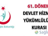 61. Dönem Devlet Hizmeti Yükümlülüğü Kurası münhal kadrolar