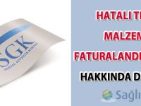Hatalı tıbbi malzeme faturalandırılması hakkında önemli duyuru