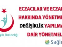 Eczacılar ve Eczaneler Hakkında Yönetmelikte değişiklik yapıldı-11.03.2017