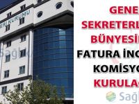 Genel Sekreterlikler bünyesinde fatura inceleme komisyonu kurulacak