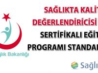 Sağlıkta Kalite Değerlendiricisi (SKS) Sertifikalı Eğitim Programı Standartları