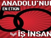 Anadolu'nun en etkili 50 iş insanı açıklandı