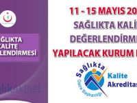 11 - 15 Mayıs 2015 Sağlıkta Kalite Değerlendirmesi Yapılacak Kurum Listesi