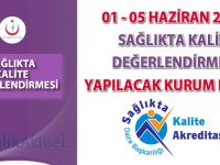 01 - 05 Haziran 2015 Sağlıkta Kalite Değerlendirmesi Yapılacak Kurum Listesi