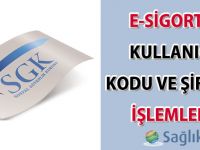 e-Sigorta Kullanıcı Kodu ve Şifresi İşlemleri