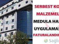 Serbest Kodsuz Malzemelerin Medula Hastane Uygulamasında Faturalandırılması