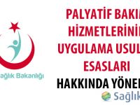 Palyatif Bakım Hizmetlerinin Uygulama Usul ve Esasları Hakkında Yönerge