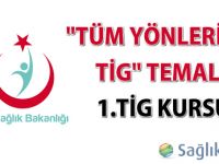 "Tüm Yönleriyle TİG" temalı 1.TİG Kursu