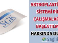 Artroplasti Kayıt Sistemi Pilot Çalışmalarının Başlatılması hakkında duyuru