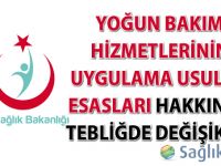 Yoğun Bakım Hizmetlerinin Uygulama Usul ve Esasları Hakkında Tebliğde Değişiklik-22.03.2017