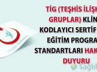 TİG (Teşhis İlişkili Gruplar) Klinik Kodlayıcı Sertifikalı Eğitim Programı Standartları Hakkında Duyuru