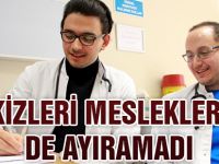 ikiz doktorlar aynı hastaneye atandı