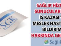 Sağlık Hizmet Sunucularının İş Kazası Ve Meslek Hastalığı Bildirimi Hakkında Genelge