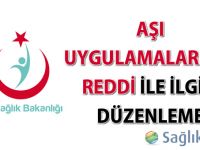 Aşı Uygulamalarının Reddi ile İlgili Düzenleme