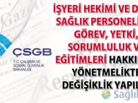 İşyeri Hekimi ve Diğer Sağlık Personelinin Görev, Yetki, Sorumluluk ve Eğitimleri Hakkında Yönetmelikte değişiklik yapıldı