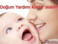 Kimler doğum yardımı alabilir?