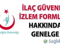 İlaç Güvenlik İzlem Formları Hakkında Genelge