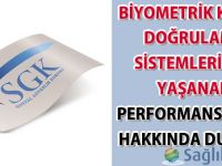 Biyometrik Kimlik Doğrulama Sistemlerinde yaşanan performans kaybı hakkında duyuru