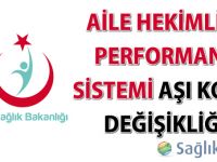 Aile Hekimliği Performans sistemi Aşı kodu değişikliği