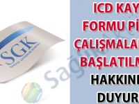 ICD Kayıt Formu pilot çalışmalarının başlatılması hakkında duyuru