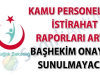 İstirahat raporlarının düzenlenmesi hakkında güncel duyuru-18.08.2016