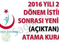 2016 Yılı 2. Dönem İstifa Sonrası Yeniden (Açıktan) Atama Kurası