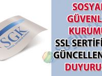 Sosyal Güvenlik Kurumu SSL sertifikası güncellenmesi duyurusu