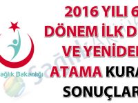 2016 yılı 6. dönem ilk defa ve yeniden atama kurası sonuçları