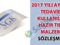 2017 Yılı Sosyal Güvenlik Kurumu Ayakta Tedavide Kullanılan Hazır Tıbbi Malzeme Sözleşmesi