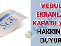 Medula ekranları kapatılması hakkında duyuru