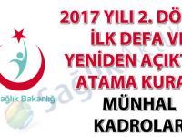 2017 yılı 2. dönem ilk defa ve yeniden atama kurası münhal kadrolar