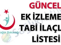 Güncel Ek İzlemeye Tabi İlaçlar Listesi-15.11.2017