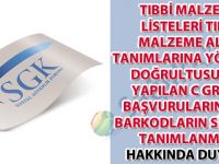 Tıbbi malzeme listeleri tıbbi malzeme alan tanımlarına yönerge doğrultusunda yapılan C grubu başvurularına ait barkodların sisteme tanımlanması hakkında duyuru