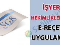 İşyeri Hekimliklerinde E-Reçete Uygulaması