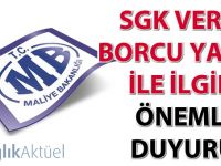 SGK vergi borcu yazısı ile ilgili önemli duyuru