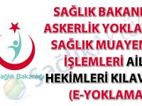 Sağlık Bakanlığı Askerlik Yoklaması Sağlık Muayenesi İşlemleri Aile Hekimleri Kılavuzu (e-Yoklama)