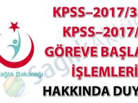 KPSS–2017/3 ve KPSS–2017/5 göreve başlama işlemleri hakkında duyuru