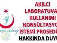 Akılcı laboratuvar kullanımı konsültasyon istemi prosedürü hakkında duyuru