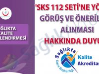 'SKS 112 Seti'ne yönelik görüş ve önerilerin alınması hakkında duyuru