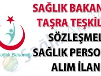 Sağlık Bakanlığı taşra teşkilatı sözleşmeli sağlık personeli alım ilanı