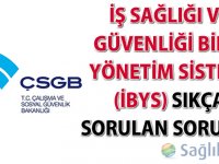 İş Sağlığı ve Güvenliği Bilgi Yönetim Sistemi (İBYS) Sıkça Sorulan Sorular yayımlandı