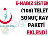 e-Nabız sistemine (108) TeleTıp sonuç kayıt paketi eklendi